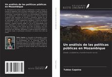 Couverture de Un análisis de las políticas públicas en Mozambique