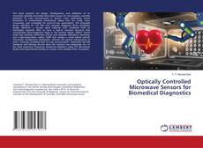 Borítókép a  Optically Controlled Microwave Sensors for Biomedical Diagnostics - hoz