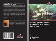 Analisi genetica sulla tolleranza alla siccità del ricino的封面