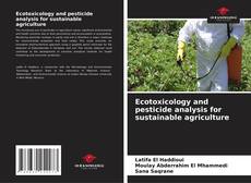 Borítókép a  Ecotoxicology and pesticide analysis for sustainable agriculture - hoz