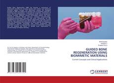 Borítókép a  GUIDED BONE REGENERATION USING BIOMIMETIC MATERIALS - hoz