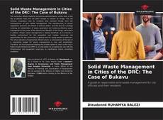 Обложка Solid Waste Management in Cities of the DRC: The Case of Bukavu