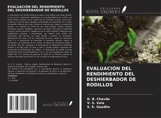 Buchcover von EVALUACIÓN DEL RENDIMIENTO DEL DESHIERBADOR DE RODILLOS