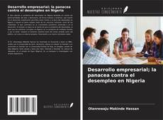 Portada del libro de Desarrollo empresarial; la panacea contra el desempleo en Nigeria