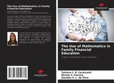 Bookcover of The Use of Mathematics in Family Financial Education