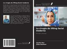Portada del libro de La cirugía de lifting facial moderna