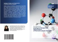Portada del libro de Intelligent Design and Optimization of Nanostructures Using AI