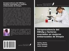 Buchcover von Seroprevalencia del HBSAg y factores asociados en mujeres embarazadas de Etiopía
