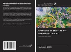 Buchcover von Estimativas do caudal de pico Pelo método GRADEX