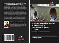 Couverture de Sintomi intraorali dovuti al COVID-19 e complicanze post-COVID