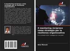 Обложка Il mentoring reciproco come strategia per la resilienza organizzativa