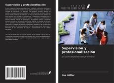 Supervisión y profesionalización的封面