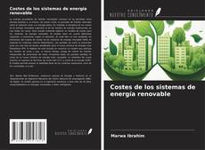 Borítókép a  Costes de los sistemas de energía renovable - hoz