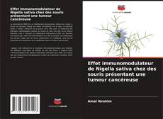 Buchcover von Effet immunomodulateur de Nigella sativa chez des souris présentant une tumeur cancéreuse