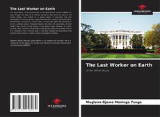 Capa do livro de The Last Worker on Earth 