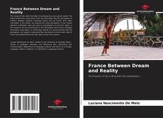 Borítókép a  France Between Dream and Reality - hoz