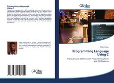 Bookcover of Programming Language Using C