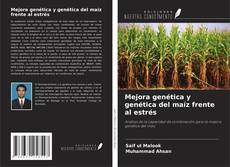 Couverture de Mejora genética y genética del maíz frente al estrés