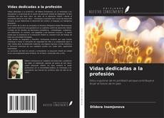 Portada del libro de Vidas dedicadas a la profesión