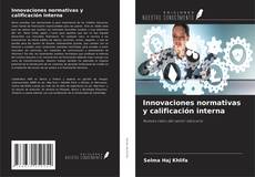 Portada del libro de Innovaciones normativas y calificación interna