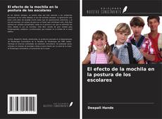Обложка El efecto de la mochila en la postura de los escolares