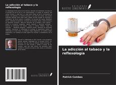Capa do livro de La adicción al tabaco y la reflexología 