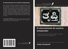 Borítókép a  El silenciamiento de nuestros antepasados - hoz
