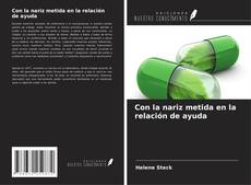 Buchcover von Con la nariz metida en la relación de ayuda