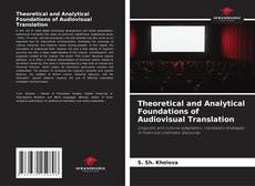 Copertina di Theoretical and Analytical Foundations of Audiovisual Translation
