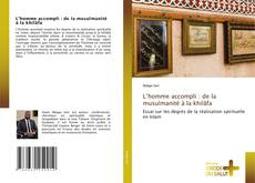 Borítókép a  L’homme accompli : de la musulmanité à la khilāfa - hoz