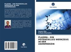 Capa do livro de PLASMA – EIN POTENZIELLES WERKZEUG IN DER ZAHNMEDIZIN 