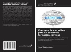 Copertina di Concepto de marketing para un evento de formación continua