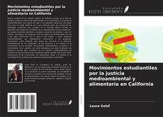 Capa do livro de Movimientos estudiantiles por la justicia medioambiental y alimentaria en California 