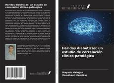 Portada del libro de Heridas diabéticas: un estudio de correlación clínico-patológica