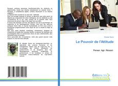 Couverture de Le Pouvoir de l'Attitude