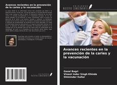 Copertina di Avances recientes en la prevención de la caries y la vacunación