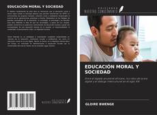 Couverture de EDUCACIÓN MORAL Y SOCIEDAD