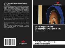 Borítókép a  Luce Irigaray and Contemporary Feminism - hoz