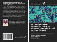 Couverture de Microalbuminuria y factores de riesgo en personas con diabetes del norte de Nigeria