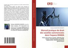 Manuel pratique de droit des sociétés commerciales dans l'espace OHADA kitap kapağı