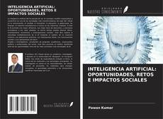 Buchcover von INTELIGENCIA ARTIFICIAL: OPORTUNIDADES, RETOS E IMPACTOS SOCIALES