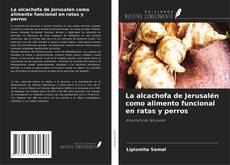 Обложка La alcachofa de Jerusalén como alimento funcional en ratas y perros