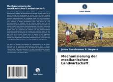 Couverture de Mechanisierung der mexikanischen Landwirtschaft