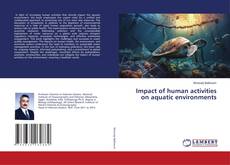 Borítókép a  Impact of human activities on aquatic environments - hoz