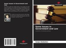 Обложка Some Issues in Government and Law