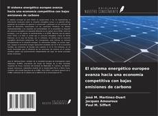 El sistema energético europeo avanza hacia una economía competitiva con bajas emisiones de carbono的封面