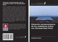 Portada del libro de Situación socioeconómica de los nadadores indios con discapacidad física
