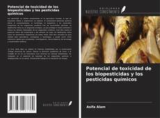 Capa do livro de Potencial de toxicidad de los biopesticidas y los pesticidas químicos 