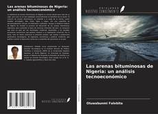 Las arenas bituminosas de Nigeria: un análisis tecnoeconómico kitap kapağı