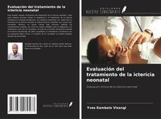Portada del libro de Evaluación del tratamiento de la ictericia neonatal
